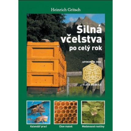 Silná včelstva po celý rok - Heinrich Gritsch