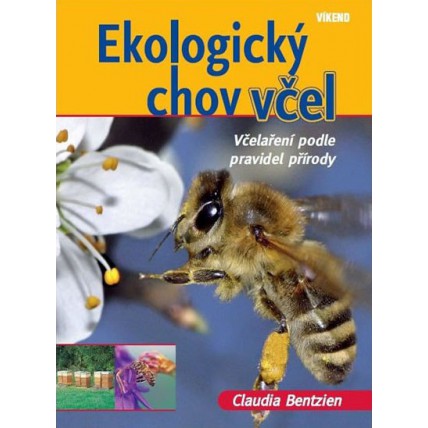 Ekologický chov včel - Claudia Bentzien