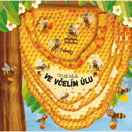 Co se děje ve včelím úlu - Petra Bartíková, Martin Šojdr