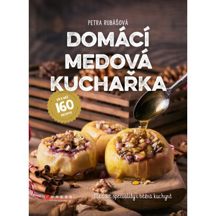 Domácí medová kuchařka - Petra Rubášová