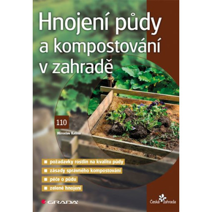Hnojení půdy a kompostování v zahradě - Miroslav Kalina