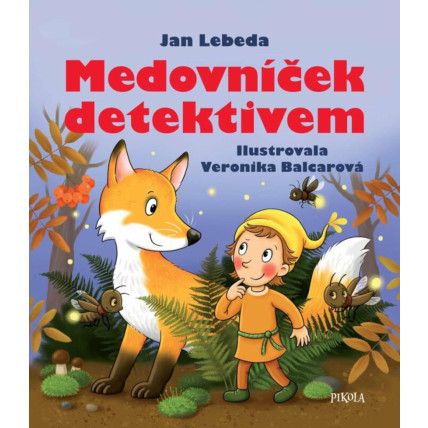 Medovníček detektivem - Jan Lebeda