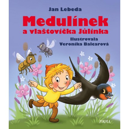 Medulínek a vlaštovička Jůlinka - Jan Lebeda