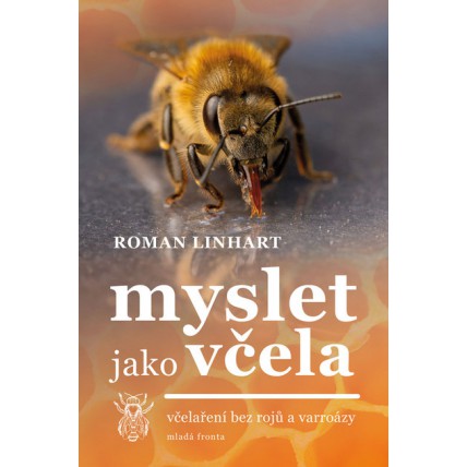 Myslet jako včela - Roman Linhart