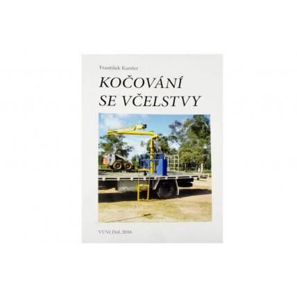 Kočování se včelstvy - František Kamler